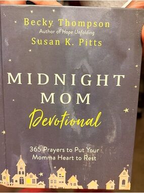 Midnight Mom Devotional by Becky Thompson & Susan K. Pitts - Hard Cover Book